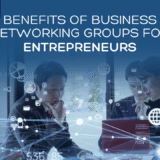 Business Networking Groups For Entrepreneurs