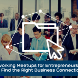Networking Meetups for Entrepreneurs